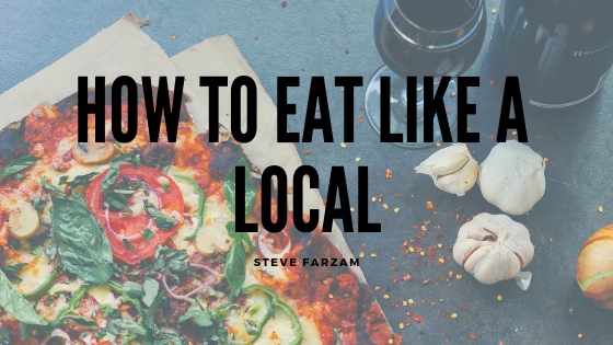 How To Eat Like A Local